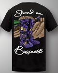 Stand On Business Tee